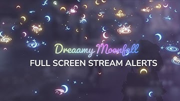 Dreamy Moonfall Full Screen Stream Alerts | Animated Twitch Alerts | Dexpixel