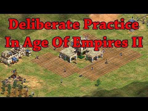 Deliberate Practice In Age Of Empires 2