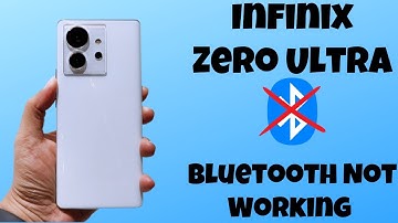 Infinix Zero Ultra Bluetooth Not Working & Connection Problem Fix || Bluetooth issue fix
