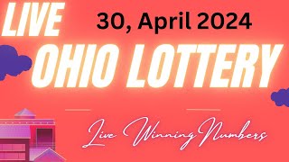 Ohio Evening Lottery Drawing Results - 30 Apr, 2024 - Pick 3 - Pick 4 & 5 - Powerball -Classic Lotto