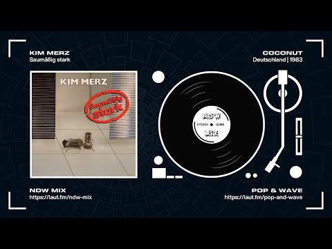 NDW: Kim Merz - Saumäßig stark (1983 / HQ)