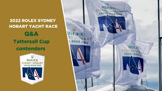 2022 Rolex Sydney Hobart Yacht Race | Q&amp;A - Chutzpah, No Limit and Quest