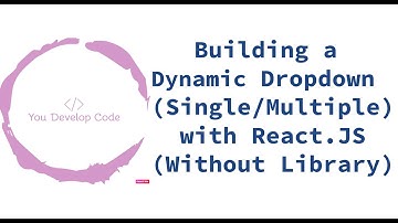 Dynamic Dropdown Menu (Single/Multiple) in React.js | No Library/Plugin Required | Tutorial