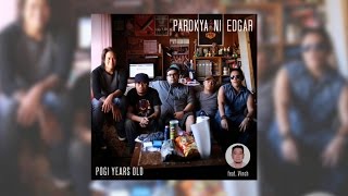 parokya ni edgar pogi years old official album preview