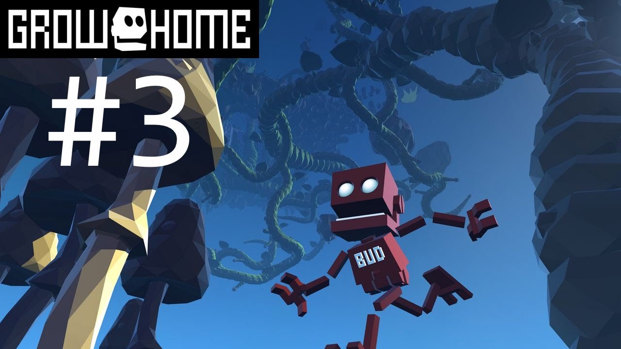 Grow Home - Gameplay Ep. 3: Game ending ?