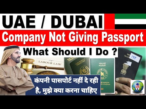 UAE / DUBAI | COMPANY NOT GIVING PASSPORT | WHAT SHOULD I DO | UAE LABOUR LAW | LIVE TALK DUBAI