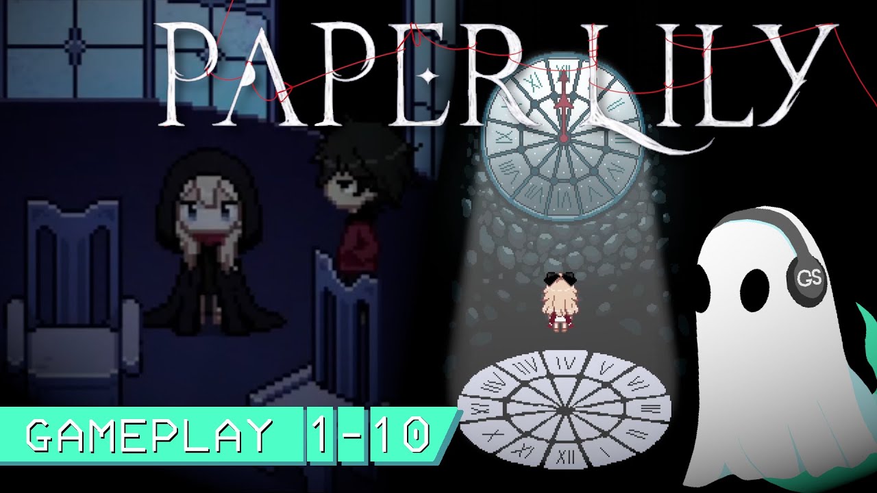 Paper Lily: Chapter 1 (Ep. 10)