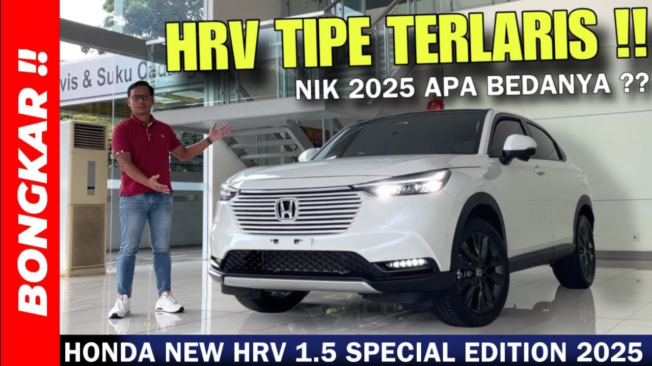 Bongkar !! HONDA HRV SPECIAL EDITION 2025 || REVIEW EXTERIOR & INTERIOR TERBARU !!