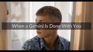 Famous When a Gemini Is Done With You - What Are The Signs? Net Worth
