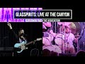 Glasspirits  live at the canyon with the association