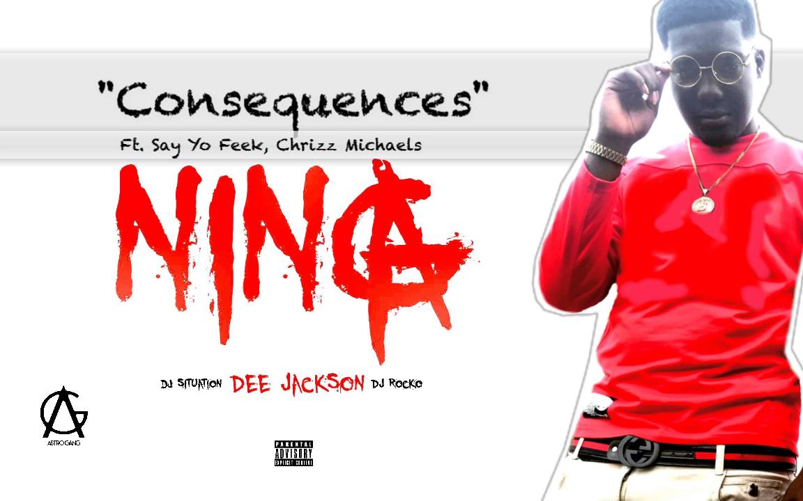 Dee Jackson - Consequences ft. Say Yo Feek, Chrizz Michaels