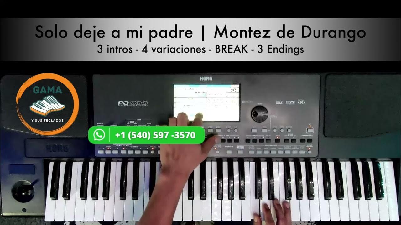 Solo Deje Yo A Mi Padre Letra Solo deje a mi padre | Montez de durango | Ritmos Korg Pa - YouTube