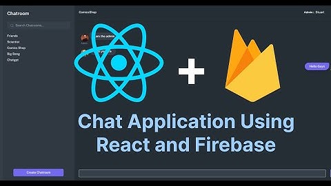Chat Application Using React and Firebase (+TypeScript)