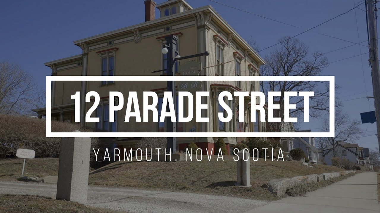 12 Parade St. Yarmouth, Nova Scotia -Real Estate Video