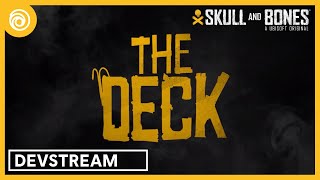 Skull and Bones: The Deck Devstream 2 - Ask us Anything!