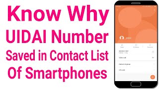 Know Why UIDAI Number Saved in Contact List of Smartphones