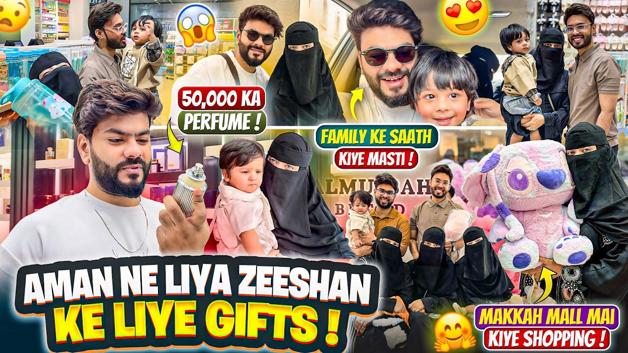 Aman Ne Liya Zeeshan Ke Liye Gifts😍Makkah Mall Mai Kiye Shopping🥰50,000 Ka Perfume😱Aman’s Family