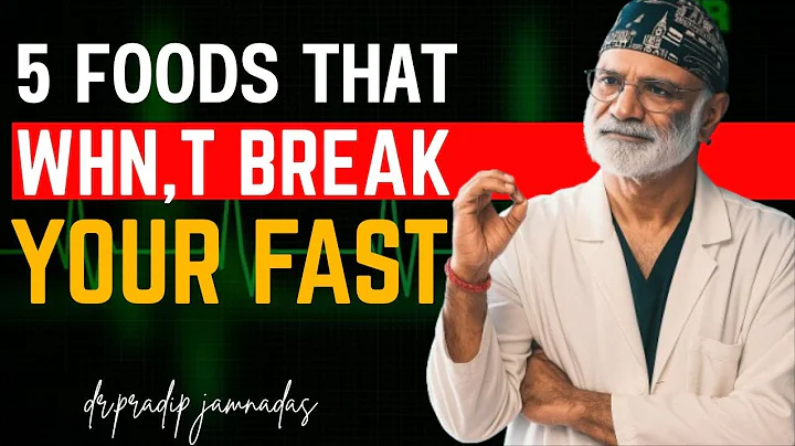 5 Foods That Won’t Break Your Fast || Dr. Pradip Jamnadas