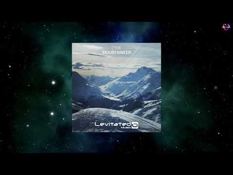Cyre Mountaineer Extended Mix LEVITATED MUSIC 