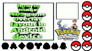 how to make NDS Games owr on Overlay and layout in Android device screenshot 4