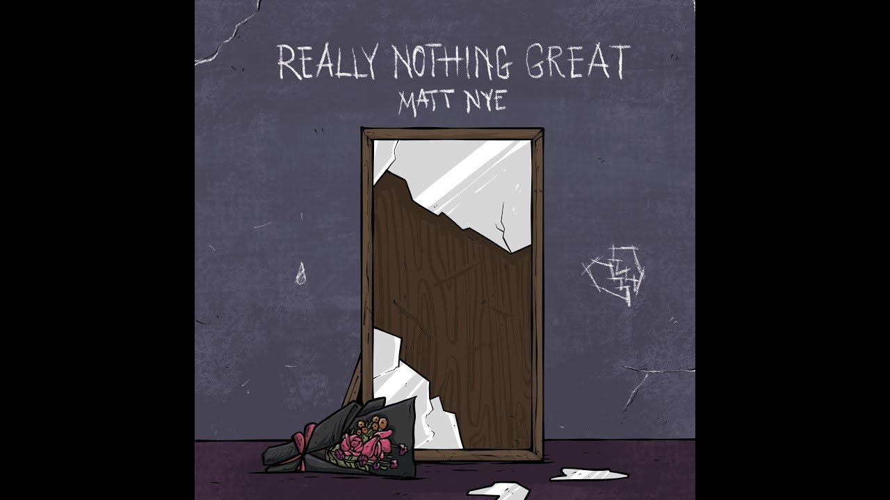 Matt Nye Rapper Matt Nye - Really Nothing Great - YouTube Music