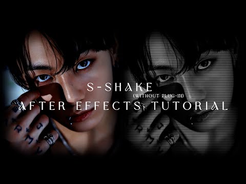S-Shake (No plugin) Tutorial ; After Effects