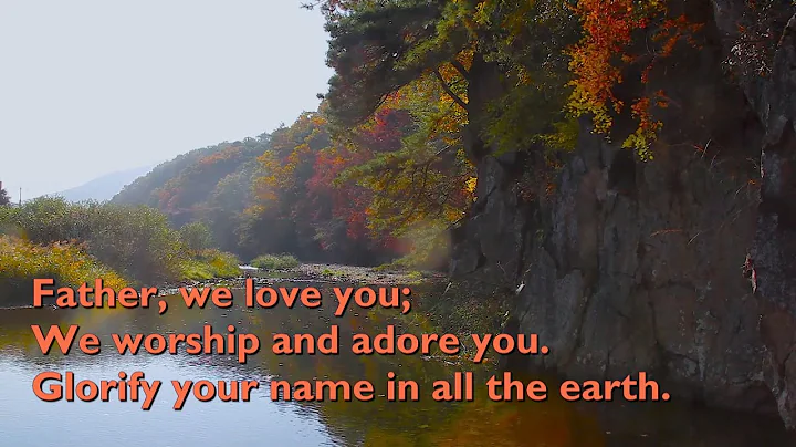 Father, We Love You (Glorify Your Name - 3vv) [wit...