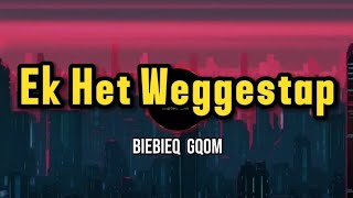 BieBieQ Gqom - Ek Het Weggestap (Remix)