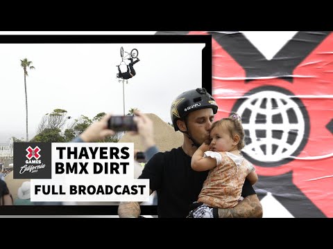 Thayers BMX Dirt: FULL COMPETITION | X Games California 2023