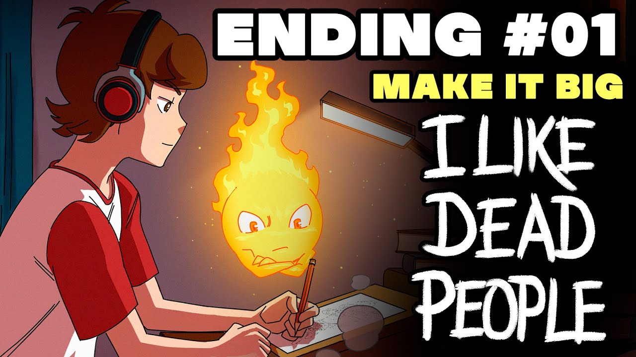SPLITTERS ENDING #1 - "MAKE IT BIG" • I LIKE DEAD PEOPLE