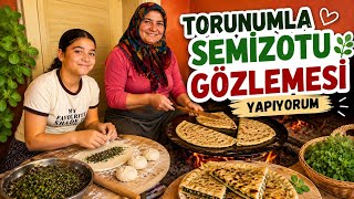 Torunumla Semizotu Gözlemesi Yaptım Köy Fırınında Nefis Lezzet