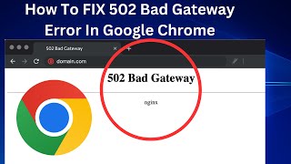 ✅How To FIX 502 Bad Gateway Error In Google Chrome (2024 Update!)