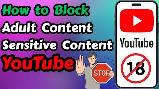 Celebrity How to Block Sensitive Content on YouTube | 2025 Wealth