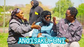 SHE STEALS MONEY FROM ME- ANGISAKUFUNI