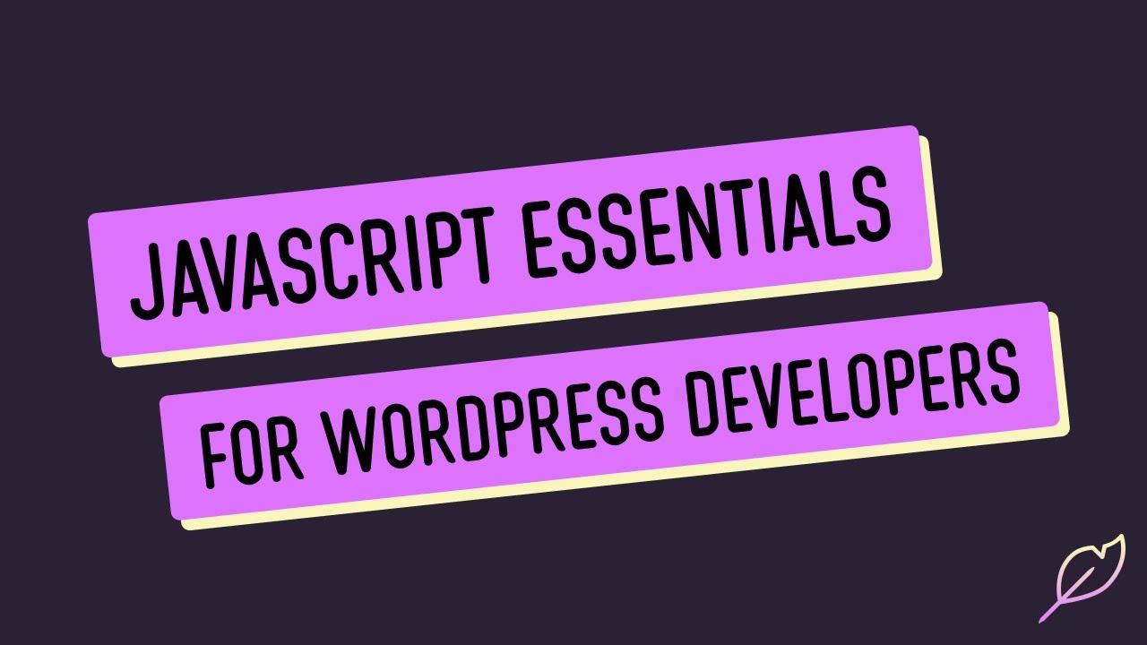 Introducing JavaScript Essentials for WordPress Developers - YouTube