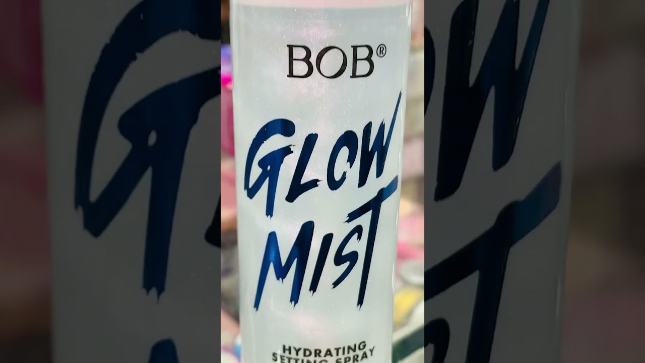 GLOW MIST @BOB
