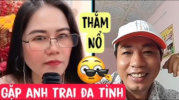 💘Anh Trai ĐA TÌNH Ghép Đôi Online Cùng Kiều Hoa Lá Thắm Nổ Banh Nóc | Ghép Đôi Vui Vẻ