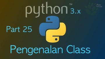 Belajar Python #25 - Pengenalan Class