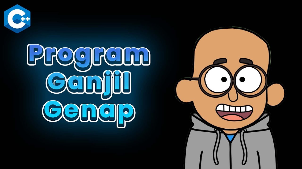Tutorial Program Menentukan Bilangan Ganjil Genap || C++ - YouTube