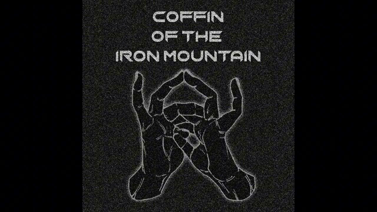 Coffin of The Iron Mountain Slowed (Official Audio) YouTube