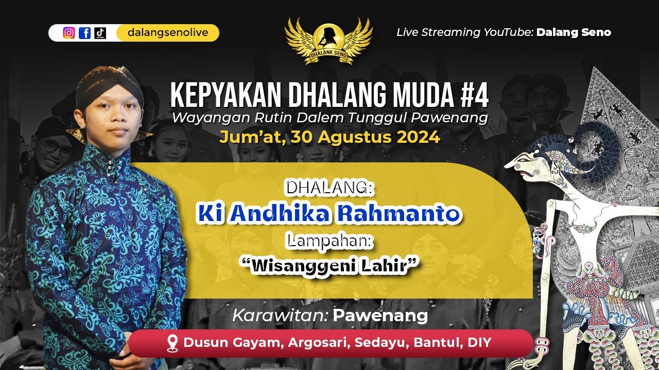 KEPYAKAN DHALANG MUDA #4 KI ANDHIKA RAHMANTO - WISANGGENI LAHIR