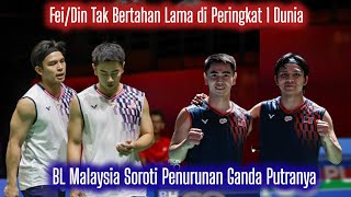 Komen BL Malaysia Melihat Penurunan Drastis Mantan MD Nomor Satu Dunia Goh Sze Fei/Nur Izzuddin