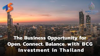 The Business Opportunity for Open. Connect. Balance. with BCG Investment  in Thailand