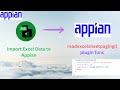 Import excel data to appian by plugin function  plugins in appian  appian tutorial