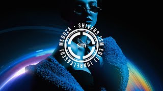 Meduza - Shivers Sm Edit Unreleased