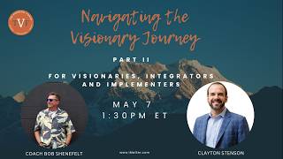 The Visionary Journey FREE Workshop: For Implementers, Integrators and of Course Visionaries