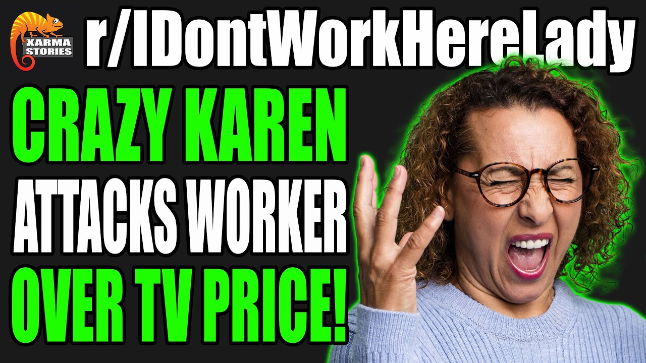r/IDontWorkHereLady - Crazy KAREN Attacks Worker Over TV PRICE!