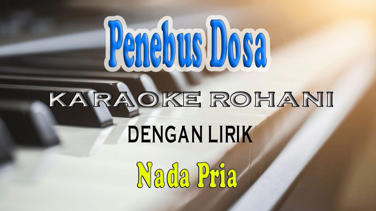 PENEBUS DOSA [KARAOKE ROHANI] CHARLES HUTAGALUNG ll NADA PRIA D=DO