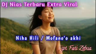 DJ Nias ~ Niha Hili / Mofano'o akhi √√ DJ Nias Terbaru Viral √√ Pemanasan Tahun 2025_2026