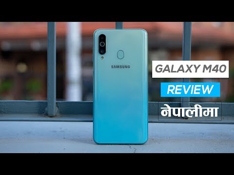 Samsung Galaxy M40 Nepali Review: Midrange King?